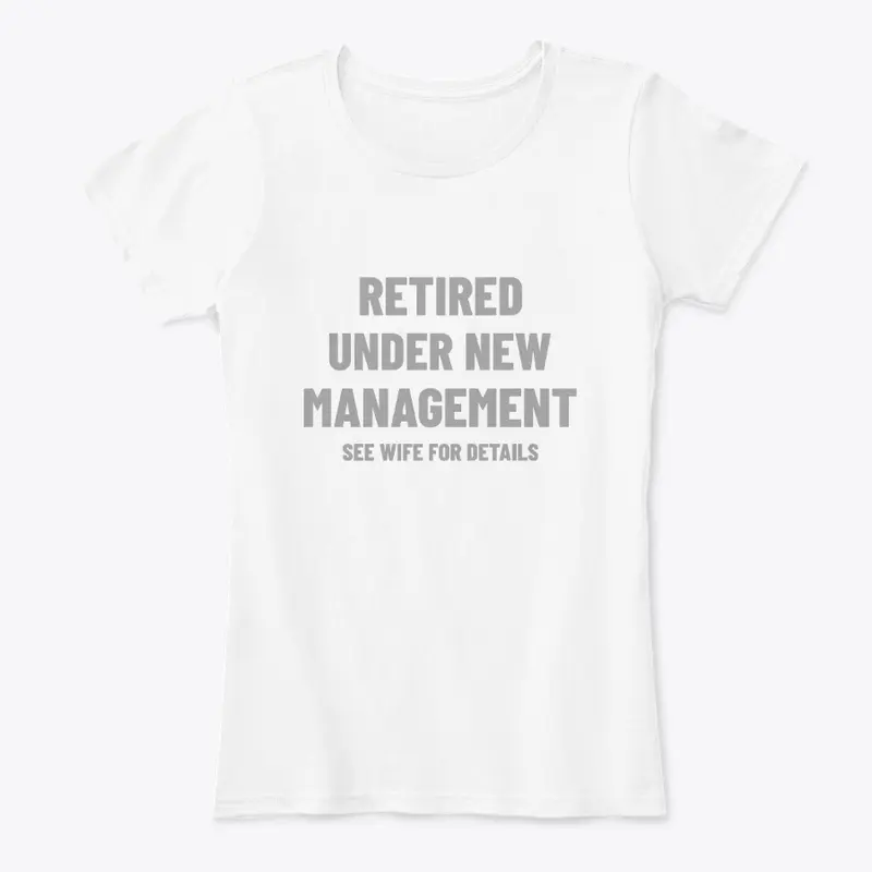 Retired Under New Management 